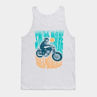 Smile More, Ride a Motorcycle Tank Top